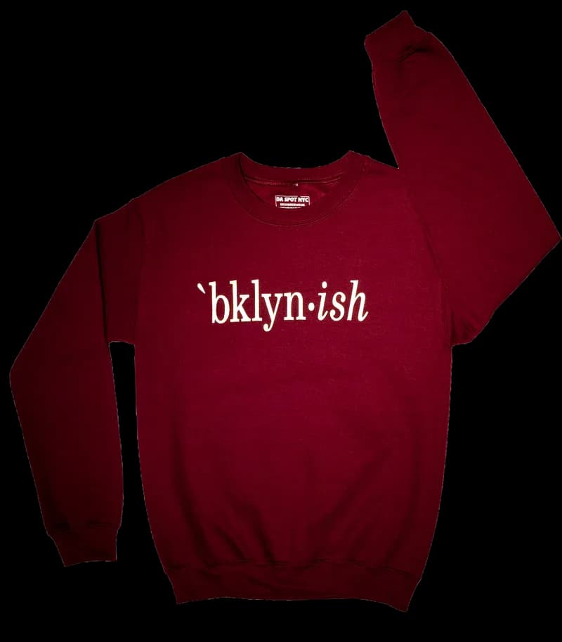 ARE YOU BKLYN•ISH or ON YOUR BKLYN•ISH?