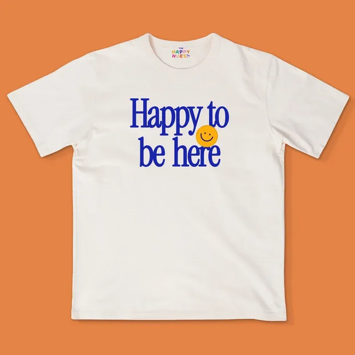 Happy to Be Here Tee - Adult